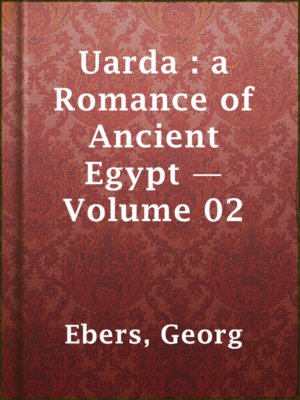 cover image of Uarda : a Romance of Ancient Egypt — Volume 02